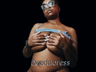 Deedaloress