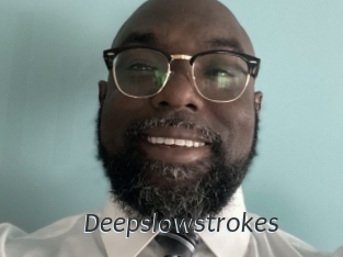 Deepslowstrokes