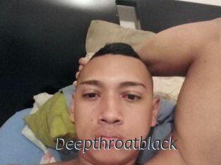 Deepthroatblack