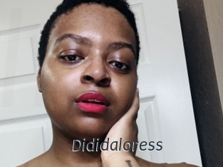 Dididaloress