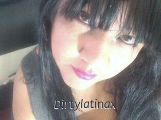 Dirtylatinax