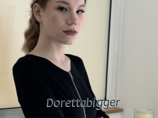 Dorettabigger