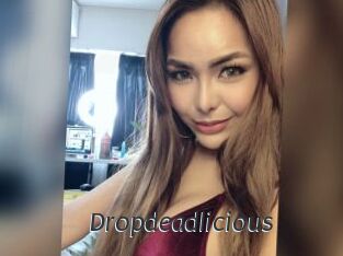 Dropdeadlicious