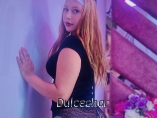 Dulcechar