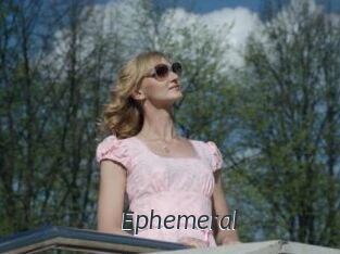 Ephemeral