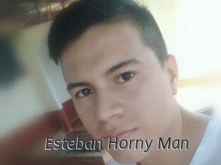 Esteban_Horny_Man