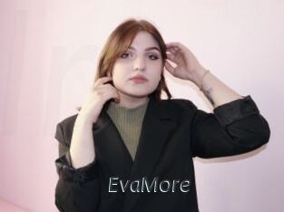 EvaMore