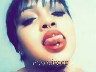 Exxoticccc
