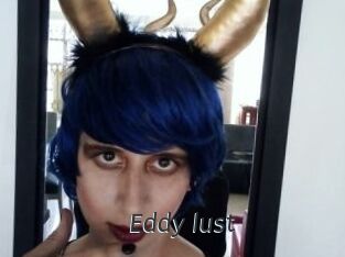 Eddy_lust