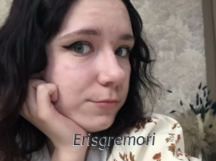 Erisgremori