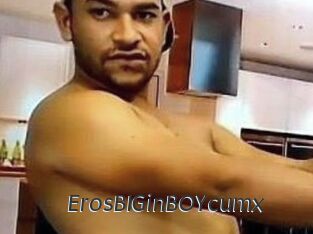 ErosBIGinBOYcumx