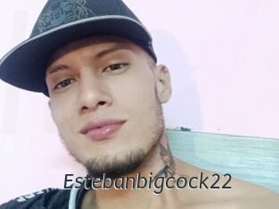 Estebanbigcock22