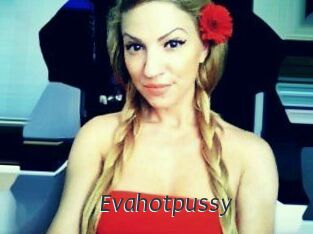 Evahotpussy