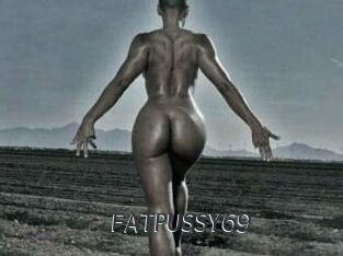 FATPUSSY69