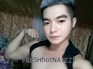 FRESHhotNATE21
