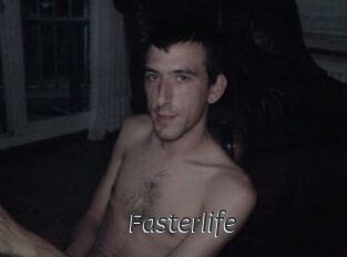 Fasterlife