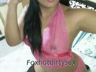 Foxhotdirtysex