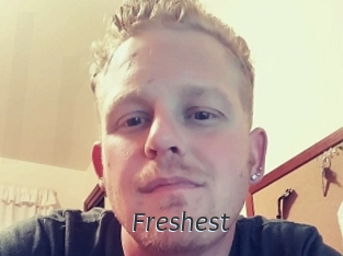 Freshest
