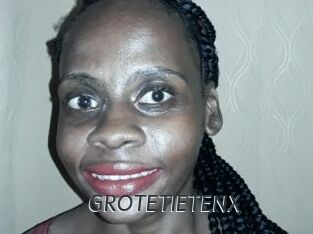GROTETIETENX