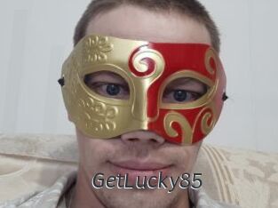 GetLucky85
