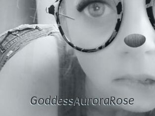 GoddessAuroraRose