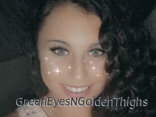 GreenEyesNGoldenThighs