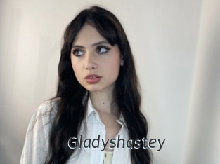 Gladyshastey