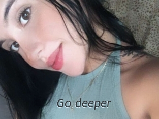 Go_deeper