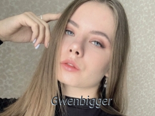 Gwenbigger