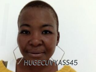 HUGECUVYASS45