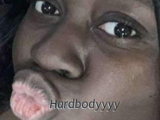 Hardbodyyyy