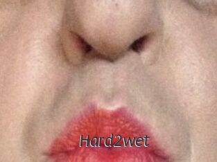 Hard2wet