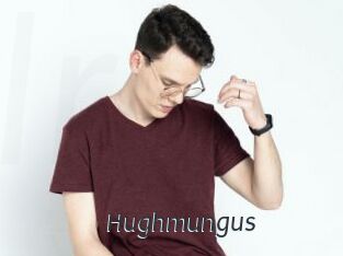 Hughmungus