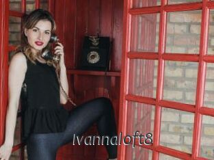 Ivannaloft8