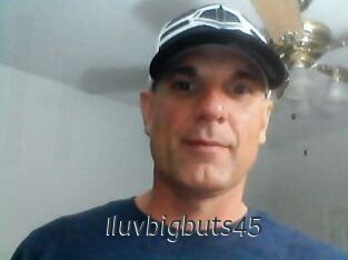 Iluvbigbuts45