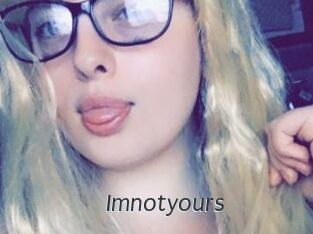 Imnotyours