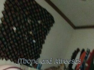 JTbone_and_Atreesas
