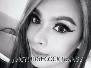 JUICYHUGECOCKTRANSS