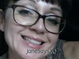JaneSaysXO