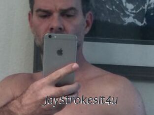 JayStrokesIt4u