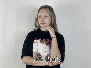 Jettahails
