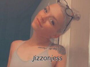Jizzonjess