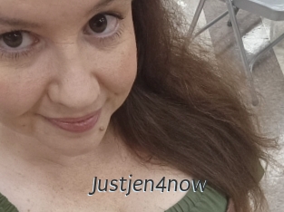 Justjen4now