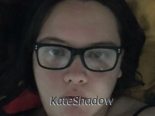 KateShadow