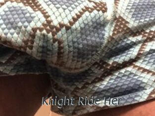 Knight_Ride_Her