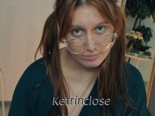 Ketrinclose