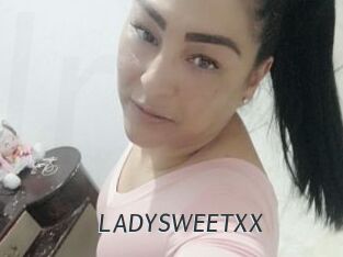 LADYSWEETXX