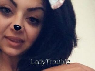 LadyTrouble