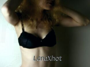 LanaXhot