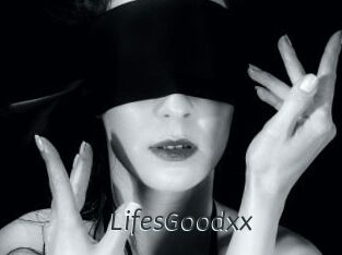 LifesGoodxx